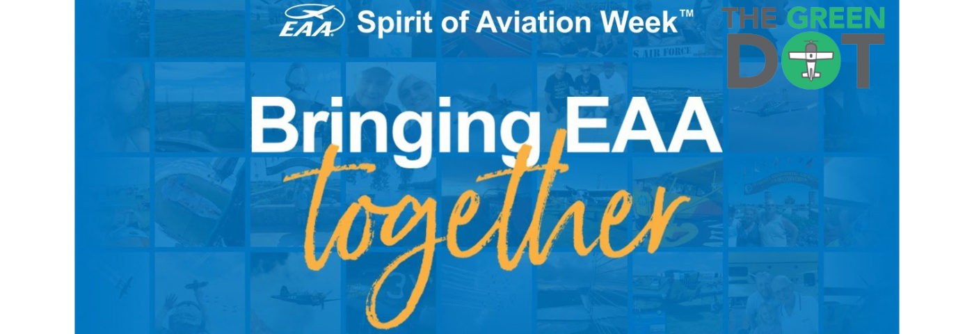 EAA’s The Green Dot — Elliot Seguin’s Spirit of Aviation Week Interview